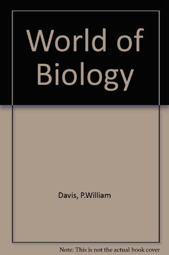 World of Biology (9780030152443) by P.William Davis