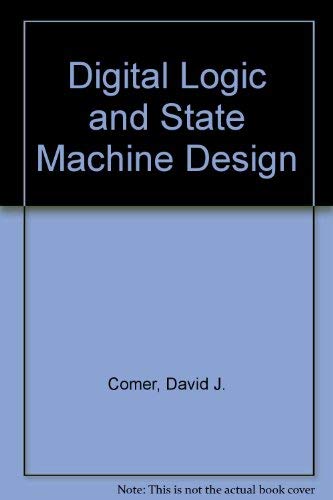 Beispielbild fr Digital Logic and State Machine Design zum Verkauf von Anybook.com