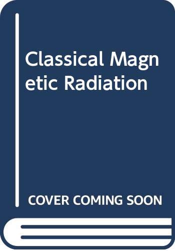 Classical Magnetic Radiation (9780030152542) by Jerry B. Marion