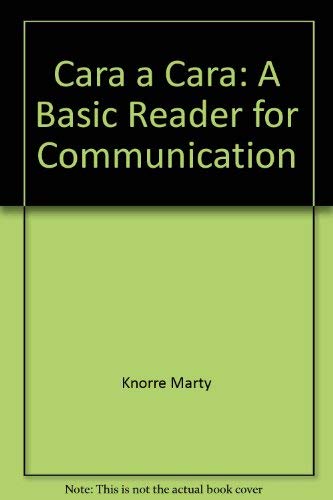 Stock image for Cara a Cara: A Basic Reader for Communication for sale by 2Vbooks