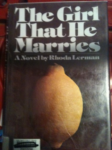 Beispielbild fr The girl that he marries: A novel zum Verkauf von Better World Books