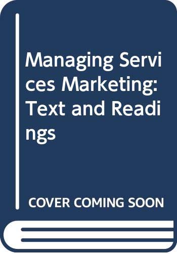 Imagen de archivo de Managing Services Marketing: Text and Readings a la venta por medimops