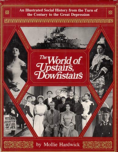 Imagen de archivo de The World of Upstairs, Downstairs a la venta por SecondSale