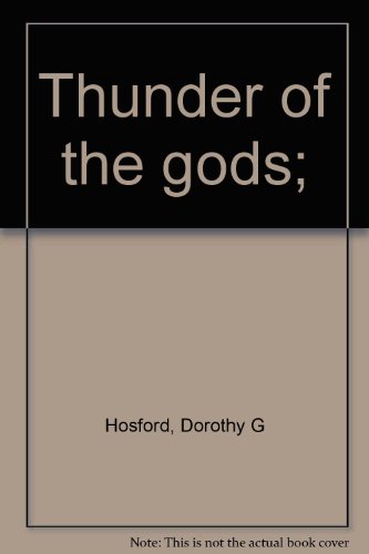 9780030156915: Thunder of the gods;