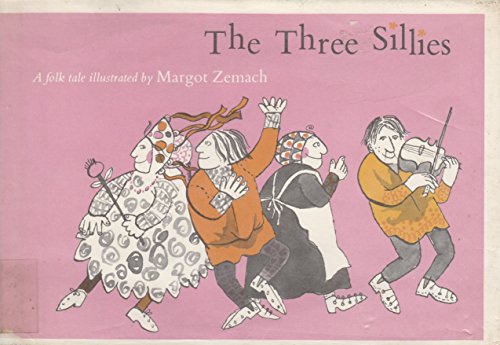 Imagen de archivo de The Three Sillies: A Folktale a la venta por Better World Books