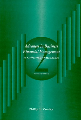 Advances in Business Financial Management: A Collection (The Dryden Press Series in Finance) (9780030157172) by Cooley, Philip L.