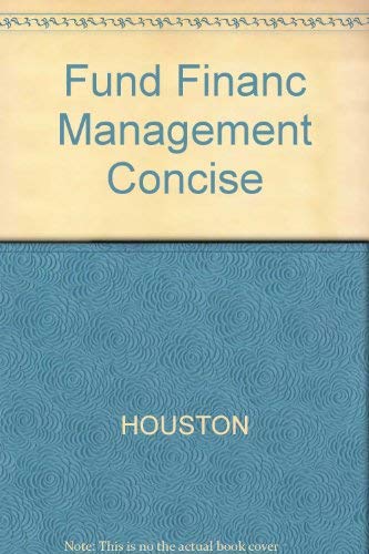 Fund Financ Management Concise (9780030159633) by Eugene F. Brigham