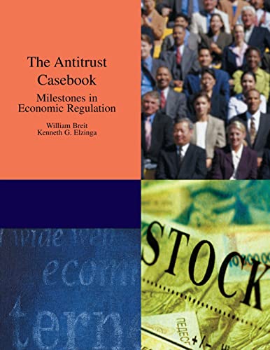 Stock image for The Antitrust Casebook: Milestones in Economic Regulation (Dryden Press Series in Economics) for sale by BookHolders