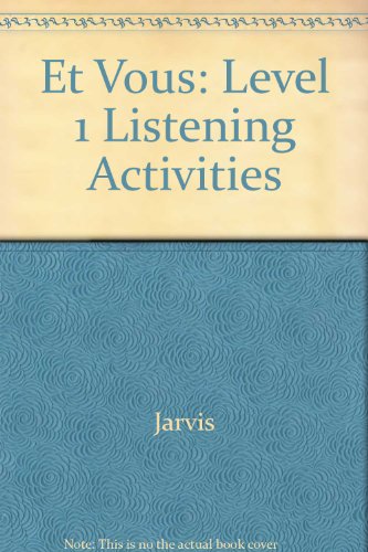 Et Vous: Level 1 Listening Activities (French Edition) (9780030166938) by Jarvis