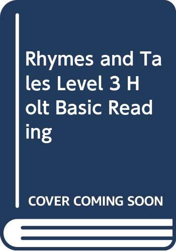 Stock image for Rhymes and Tales Level 3 Holt Basic Reading for sale by Wonder Book