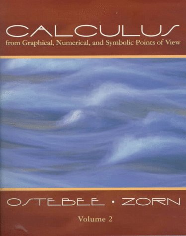 Beispielbild fr Calculus from Graphical, Numerical and Symbolic Points of View zum Verkauf von Better World Books