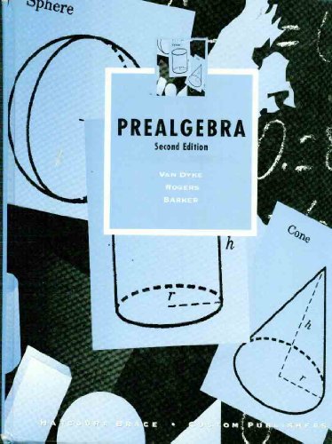 Prealgebra (9780030171529) by James Van Dyke; James Rogers; Jack Barker