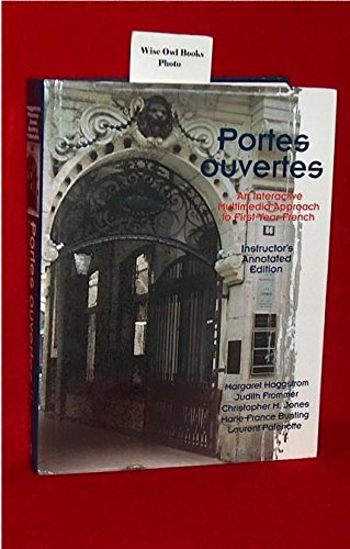 9780030174582: Portes Ouvertes: An Interactive Multimedia Approach to First Year French (Instructor's Edition) Edition: Reprint