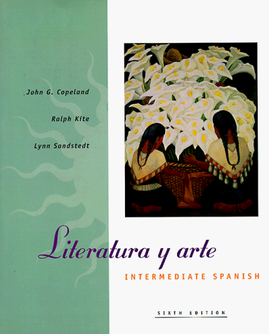 Beispielbild fr Literatura Y Arte: Intermediate Spanish, sixth edition zum Verkauf von RiLaoghaire