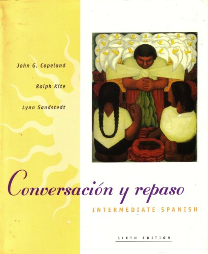 Stock image for Conversacion y Repaso. Intermediate Spanish. Sixth Edition. for sale by Tacoma Book Center