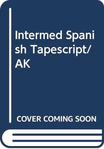 Imagen de archivo de Intermed Spanish Tapescript/AK a la venta por Decluttr