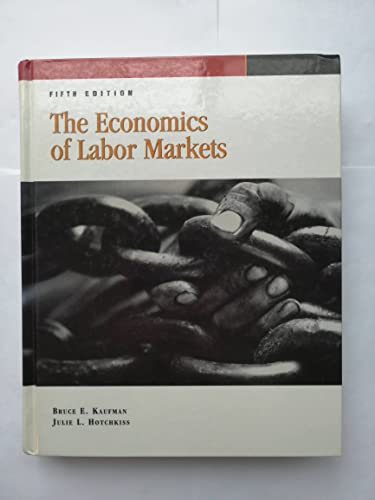 9780030176388: The Economics of Labor Markets
