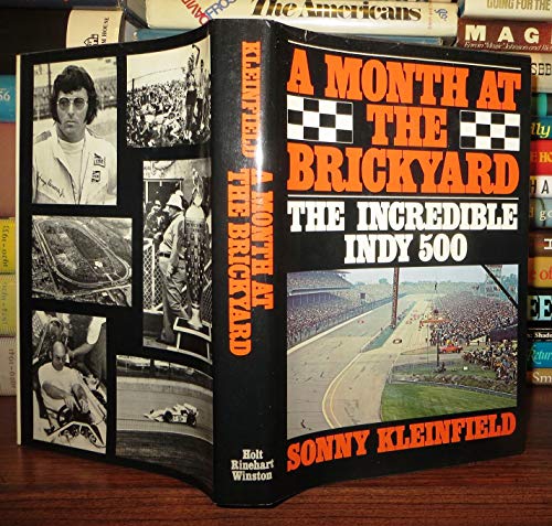 Stock image for A month at the brickyard: The incredible Indy 500 for sale by HPB-Diamond