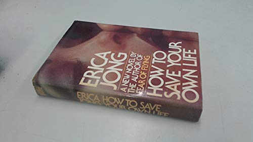 Beispielbild fr How to Save Your Own Life: A Novel zum Verkauf von Gulf Coast Books