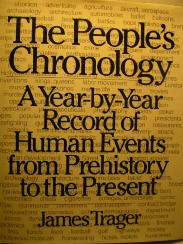 9780030178115: The People's Chronology: A Year-By-Year Record of Human Events from Prehistory to the Present