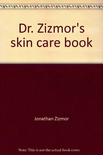 Stock image for Dr. Zizmor's Skin Care Book for sale by Better World Books