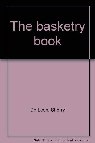 9780030178665: The basketry book