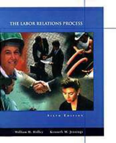 Imagen de archivo de The Labor Relations Process (The Dryden Press series in management) a la venta por Basement Seller 101