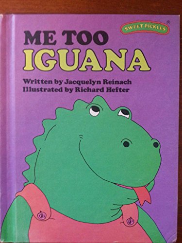Stock image for Me To Iguana: Sweet Pickles series, for sale by Alf Books