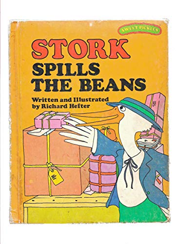 Stock image for Stork Spills the Beans (Sweet Pickles Series) for sale by SecondSale