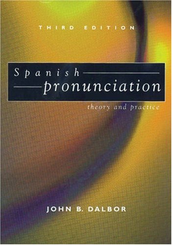 Stock image for Spanish Pronunciation: Theory and Practice for sale by Your Online Bookstore