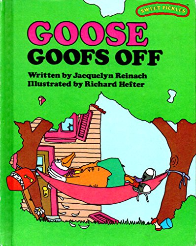 9780030180866: Goose Goofs Off (Sweet Pickles Series)