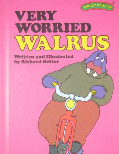 Stock image for Very Worried Walrus (Sweet Pickles Series) for sale by Your Online Bookstore