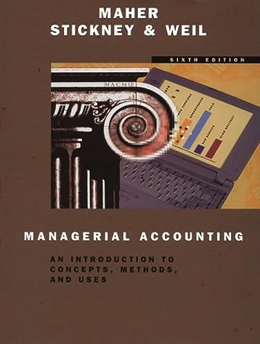 Stock image for Managerial Accounting: An Introduction to Concepts, Methods, and Uses (The Dryden Press series in accounting) for sale by HPB-Red