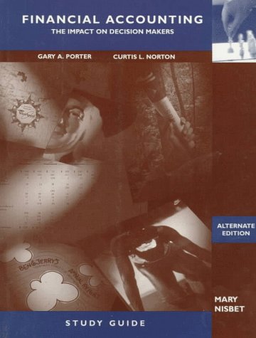 Imagen de archivo de Financial Accounting: The Impact on Decision Makers, Study Guide, Alternate Edition a la venta por a2zbooks