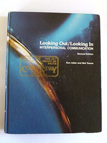 Imagen de archivo de Looking Out/Looking In : Interpersonal Communication a la venta por Better World Books