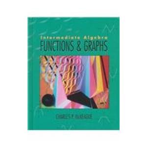 Stock image for Intermediate Algebra: Function & Graphs for sale by ThriftBooks-Dallas