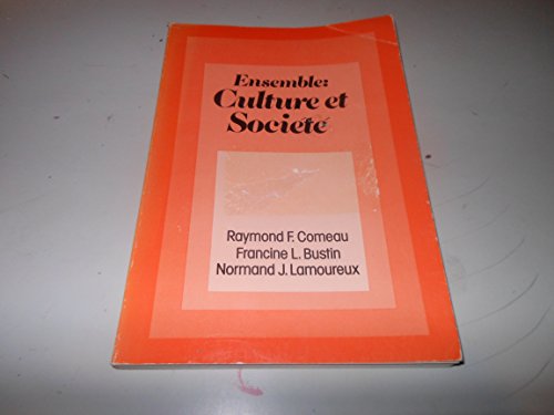 9780030182716: Ensemble: Culture et Societe