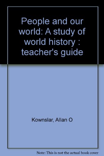 9780030183560: People and our world: A study of world history : teacher's guide