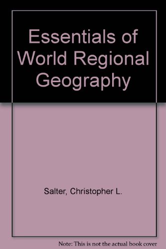 Stock image for Essentials of World Regional Geography by Salter, Christopher L. for sale by Allied Book Company Inc.