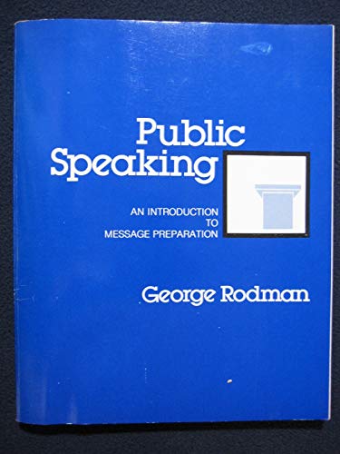 Imagen de archivo de Public speaking: An introduction to message preparation a la venta por Hawking Books