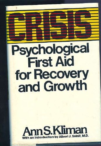 Stock image for Crisis: Psychological first aid for recovery and growth for sale by ThriftBooks-Dallas