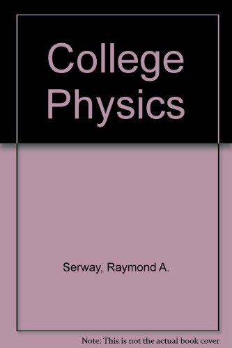 College Physics (9780030195044) by Serway, Raymond A.