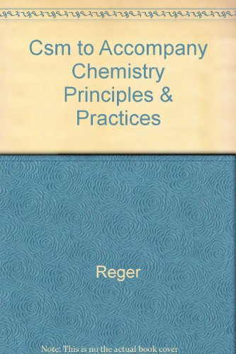 Csm to Accompany Chemistry Principles & Practices (9780030198045) by Reger