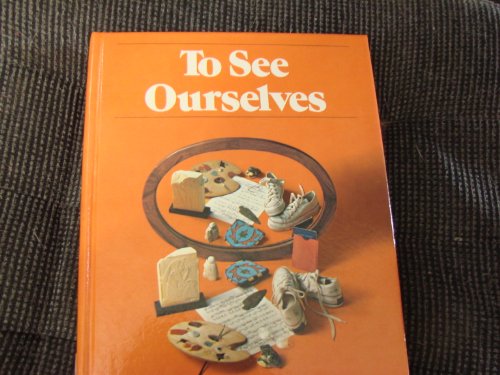 Stock image for To see ourselves (Holt basic reading system) for sale by Your Online Bookstore