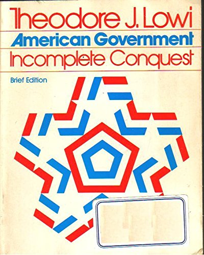 9780030198861: American Government: Incomplete Conquest