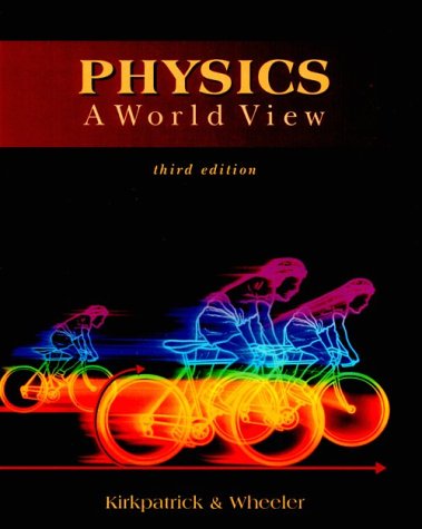 9780030200526: PHYSICS: A WORLD VIEW 3E