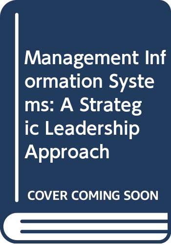 9780030203220: Management Information Systems: A Strategic Leadership Approach