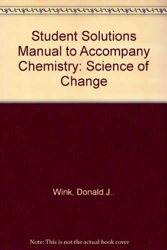 Science of Change : Student Solutions Manual to Accompany Chemistry, 3rd
