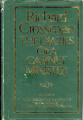 Beispielbild fr The Diaries of a Cabinet Minister, Vol. 2: Lord President of the Council and Leader of the House of Commons (1966-1968) zum Verkauf von Wonder Book