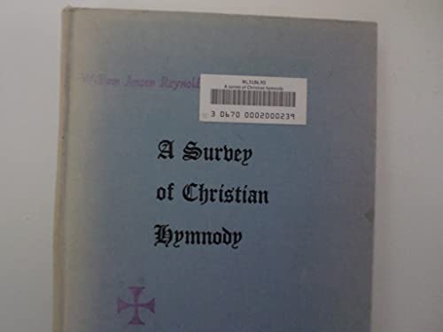 Stock image for Survey of Christian Hymnody for sale by ThriftBooks-Atlanta